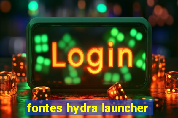 fontes hydra launcher